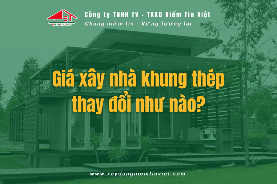 Giá xây nhà khung thép