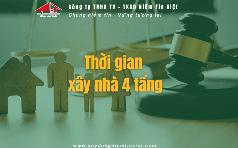Xây nhà 4 tầng mất bao lâu