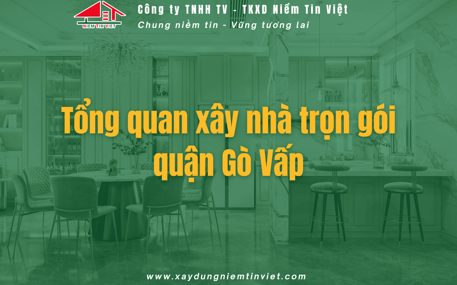 Tổng quan xây nhà trọn gói Gò vấp