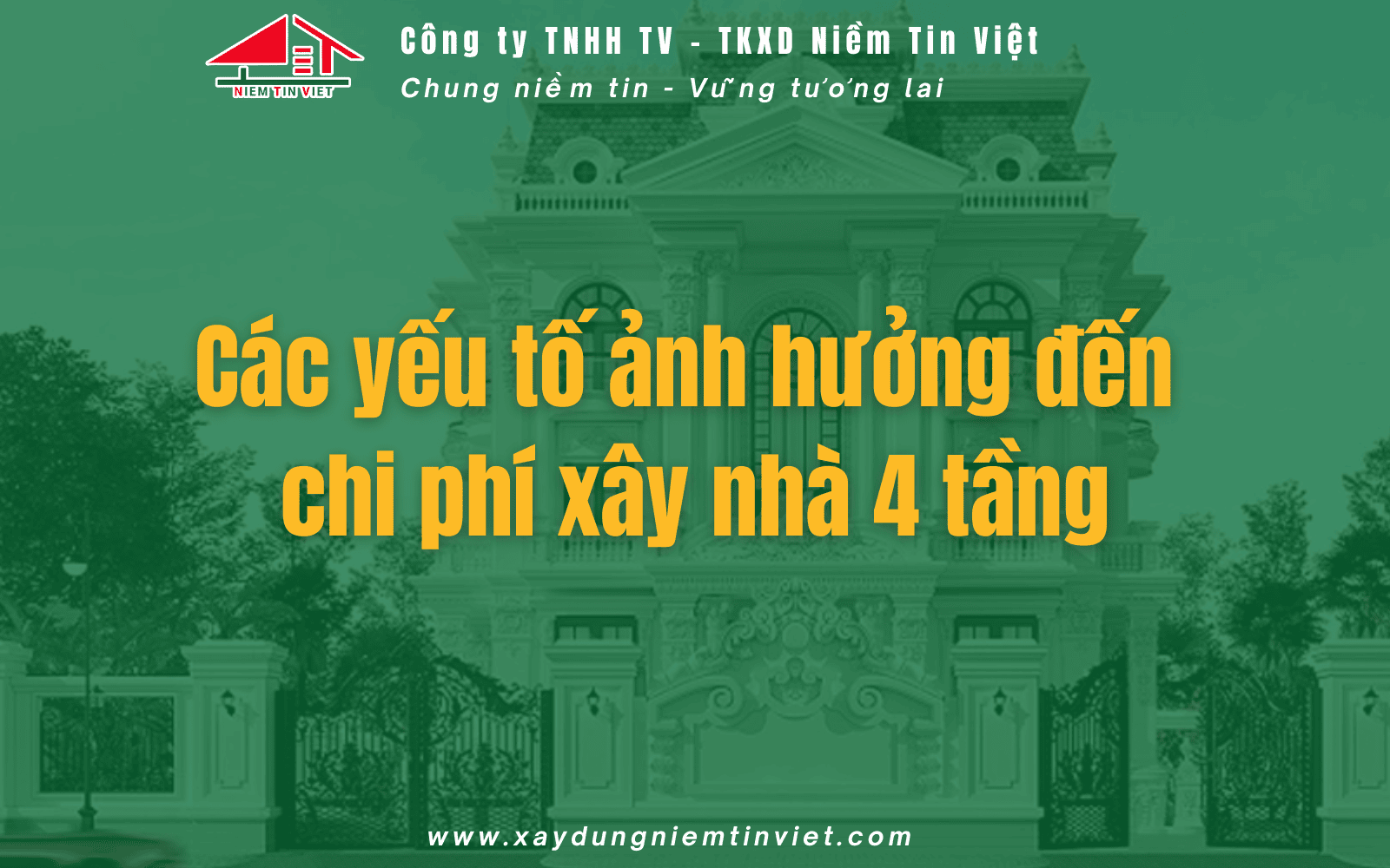 Các yếu tố ảnh hưởng đến chi phí xây nhà 4 tầng