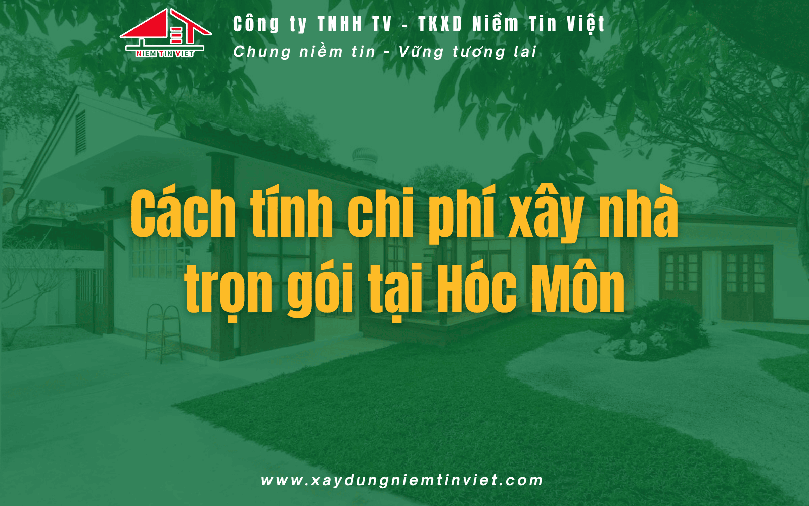 cách tính chi phí xây nhà trọn gói Hóc Môn