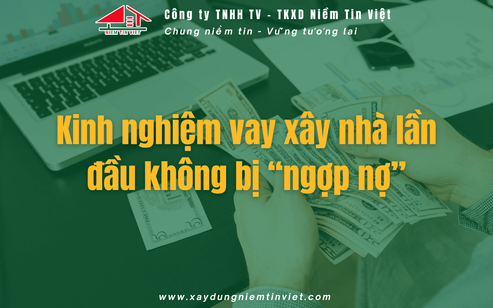 kinh nghiệm vay tiền ngân hàng xây nhà không bị ngợp