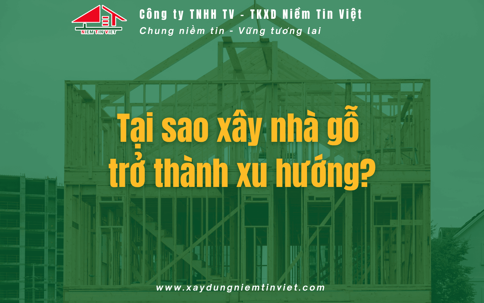 Tại sao xây nhà gỗ trở thành xu hướng