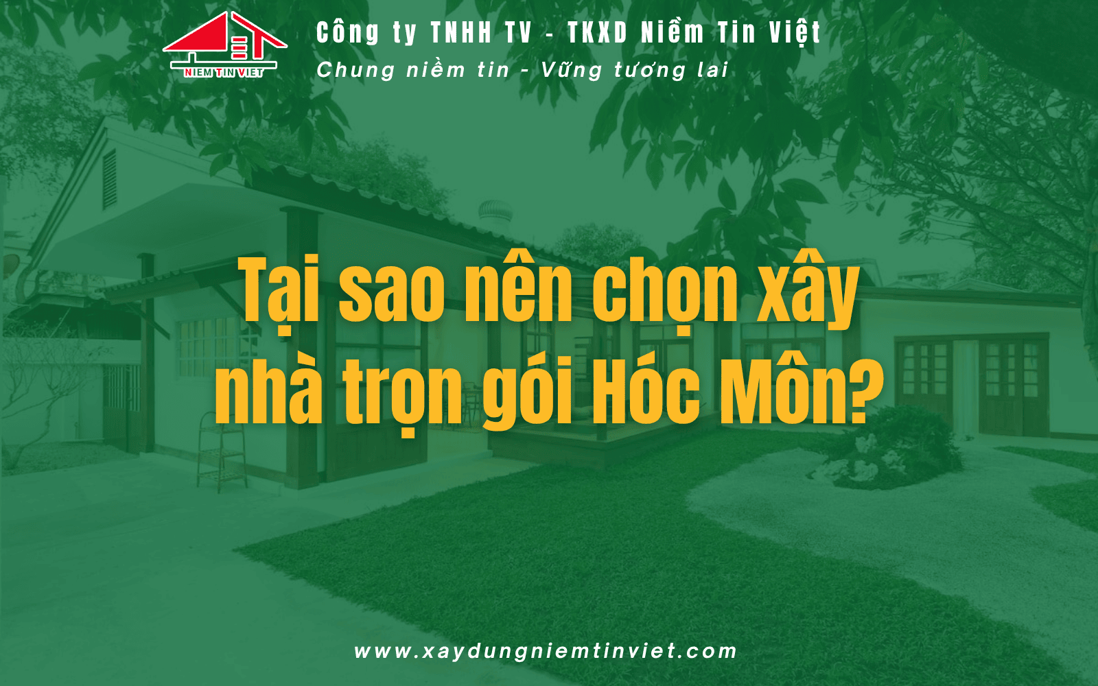 Tại sao nên Xây nhà trọn gói Hóc Môn