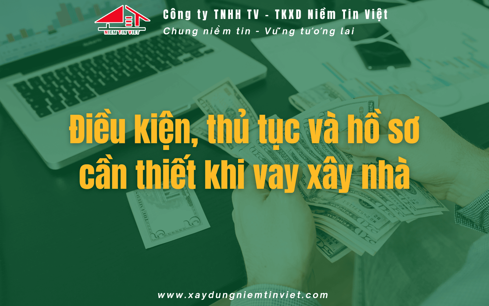 Điều kiện và thủ tục để vay tiền xây nhà