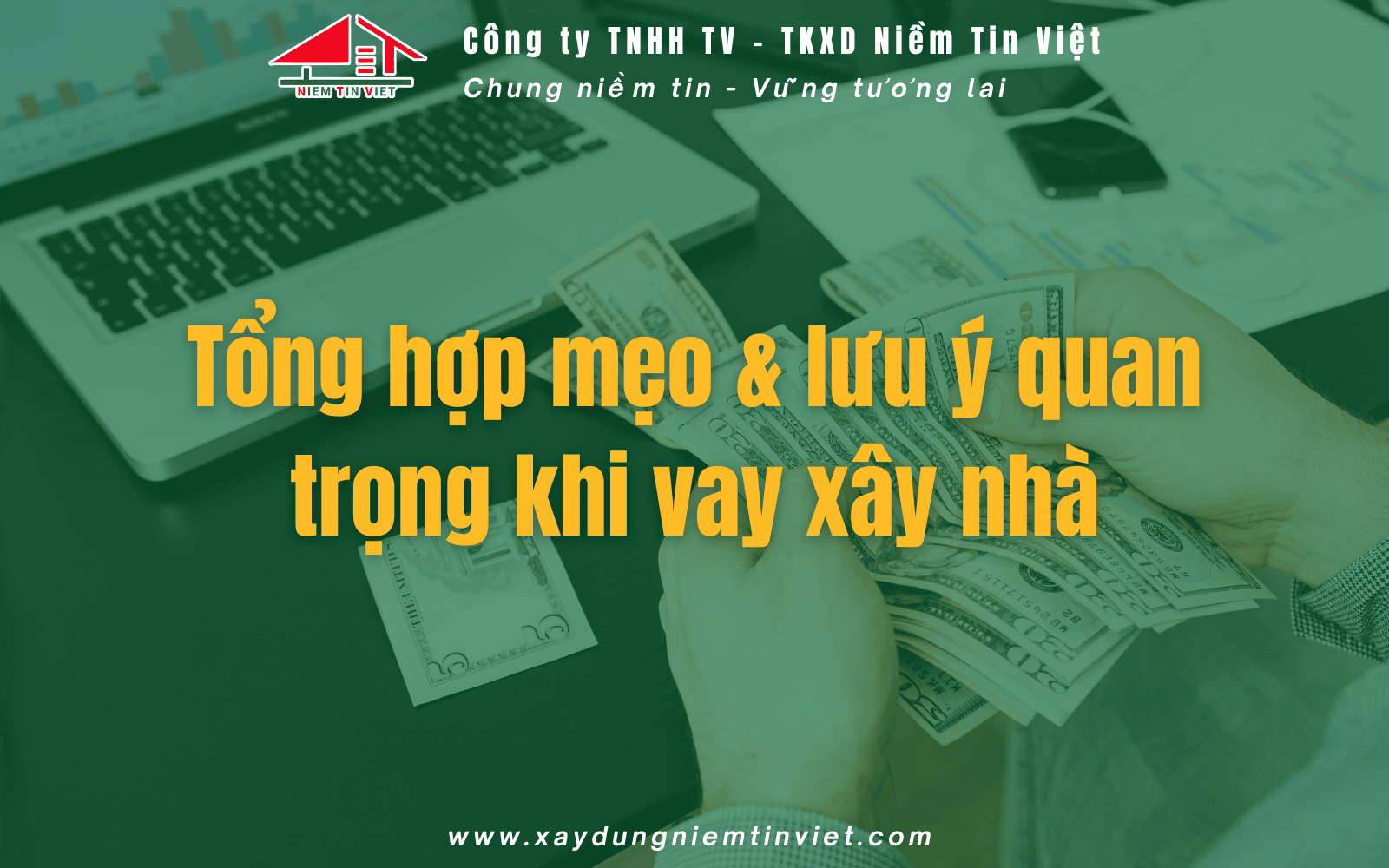 Tổng hợp mẹo và lưu ý khi vay tiền xây nhà