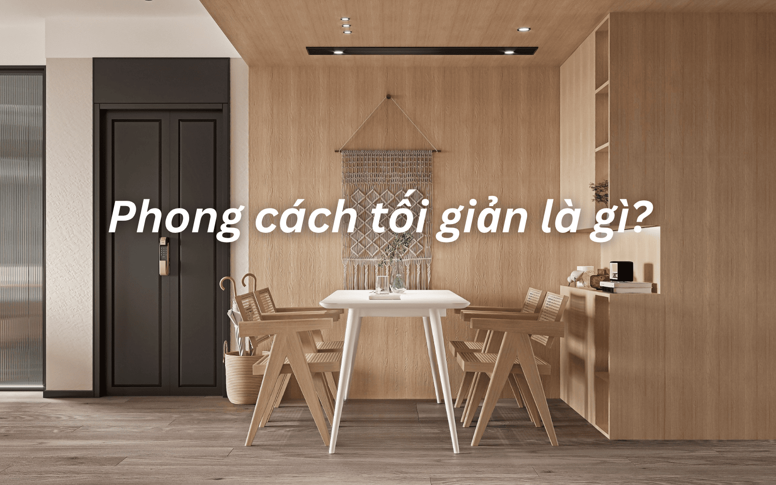 xây nhà phong cách tối giản là gì?