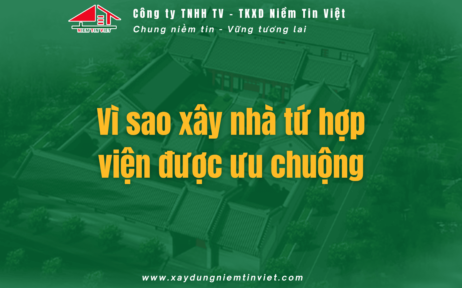 Vì sao xây nhà tứ hợp viện hiện đại được ưu chuộng
