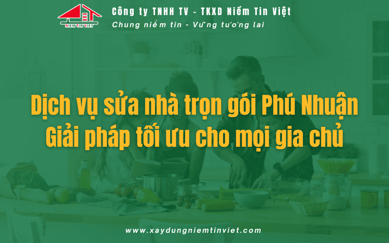 Dịch vụ sửa nhà trọn gói Phú Nhuận