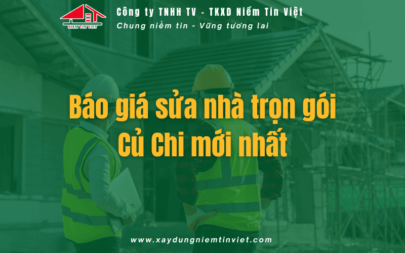 Báo giá sửa nhaf trọn gói Củ Chi