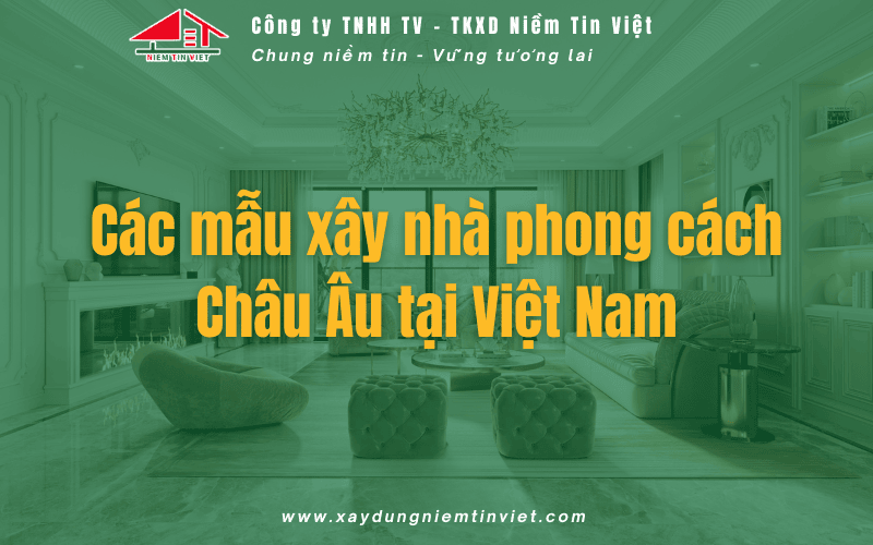 các mẫu xây nhà phong cách châu âu