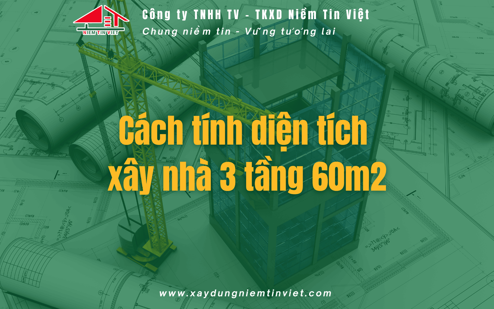 Xây nhà 3 tầng 60m2 hết bao nhiêu tiền - cách tính diện tích xây nhà