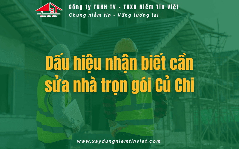 Dấu hiệu nhận biết cần sửa nhà trọn gói Củ Chi