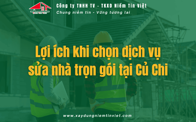 Lợi ích khi sử dụng dịch vụ sửa nhà trọn gói