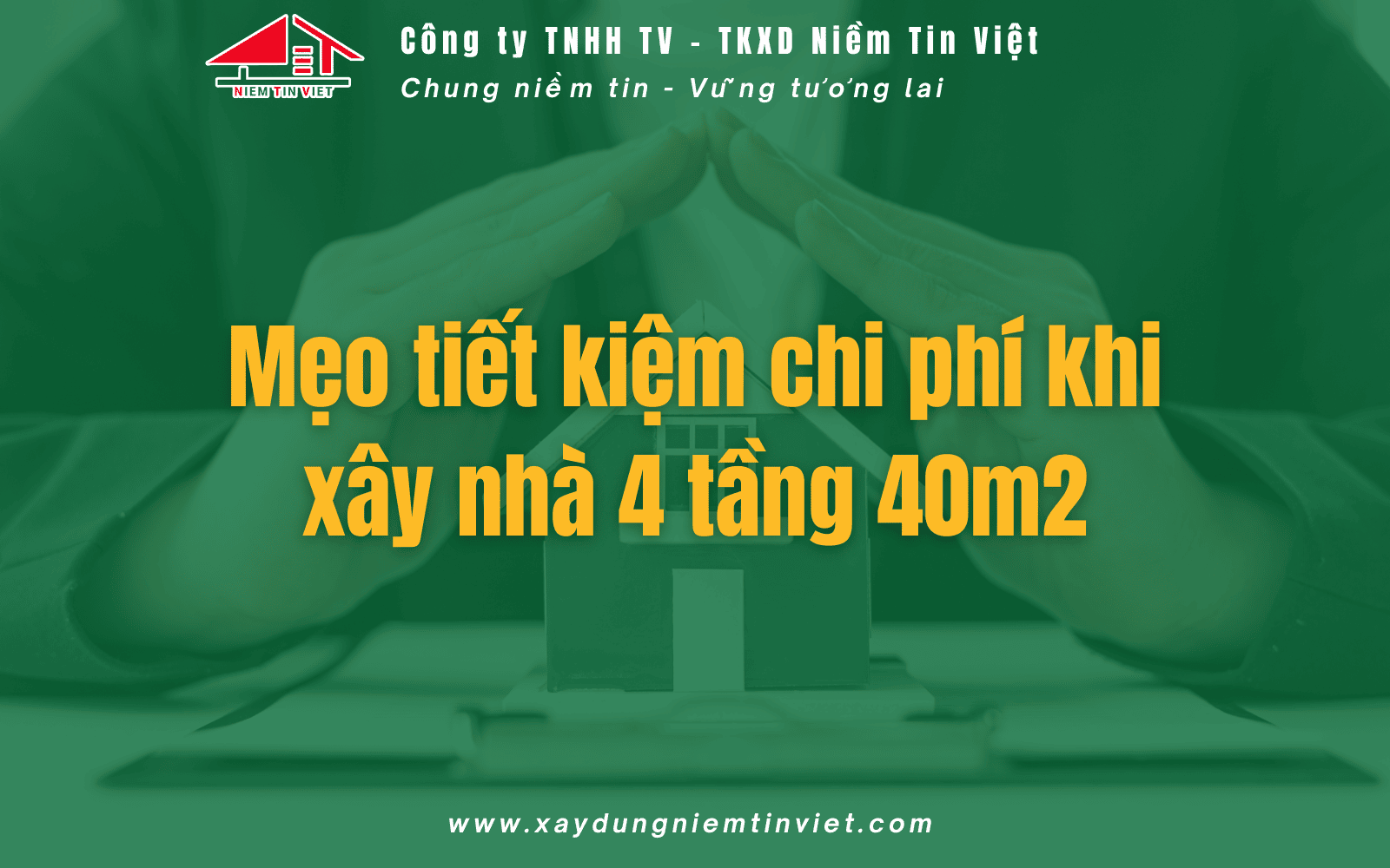 Mẹo tiết kiệm chi phí khi xây nhà 4 tầng 40m2