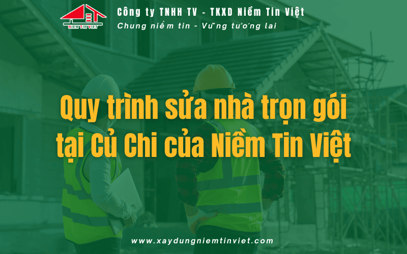 Quy trình sửa nhà trọn gói Củ Chi