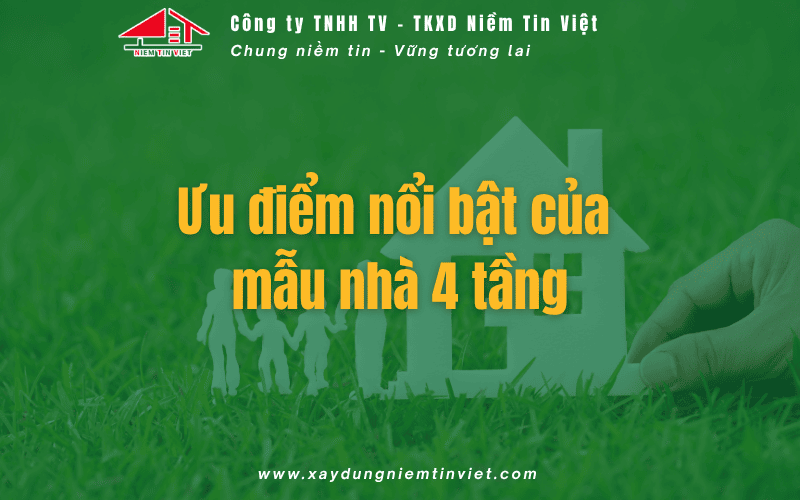 Ưu điểm nổi bật của mẫu nhà 4 tầng