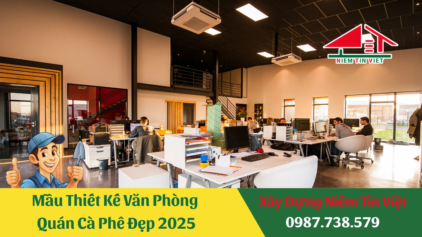 Mẫu Thiết Kế Văn Phòng, Quán Cà Phê Đẹp 2025